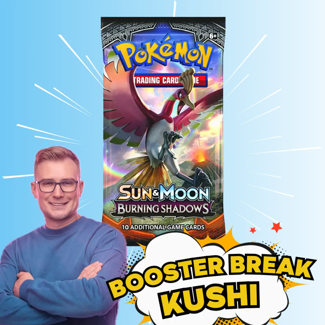 KUSHI BREAK - Booster - Burning Shadows
