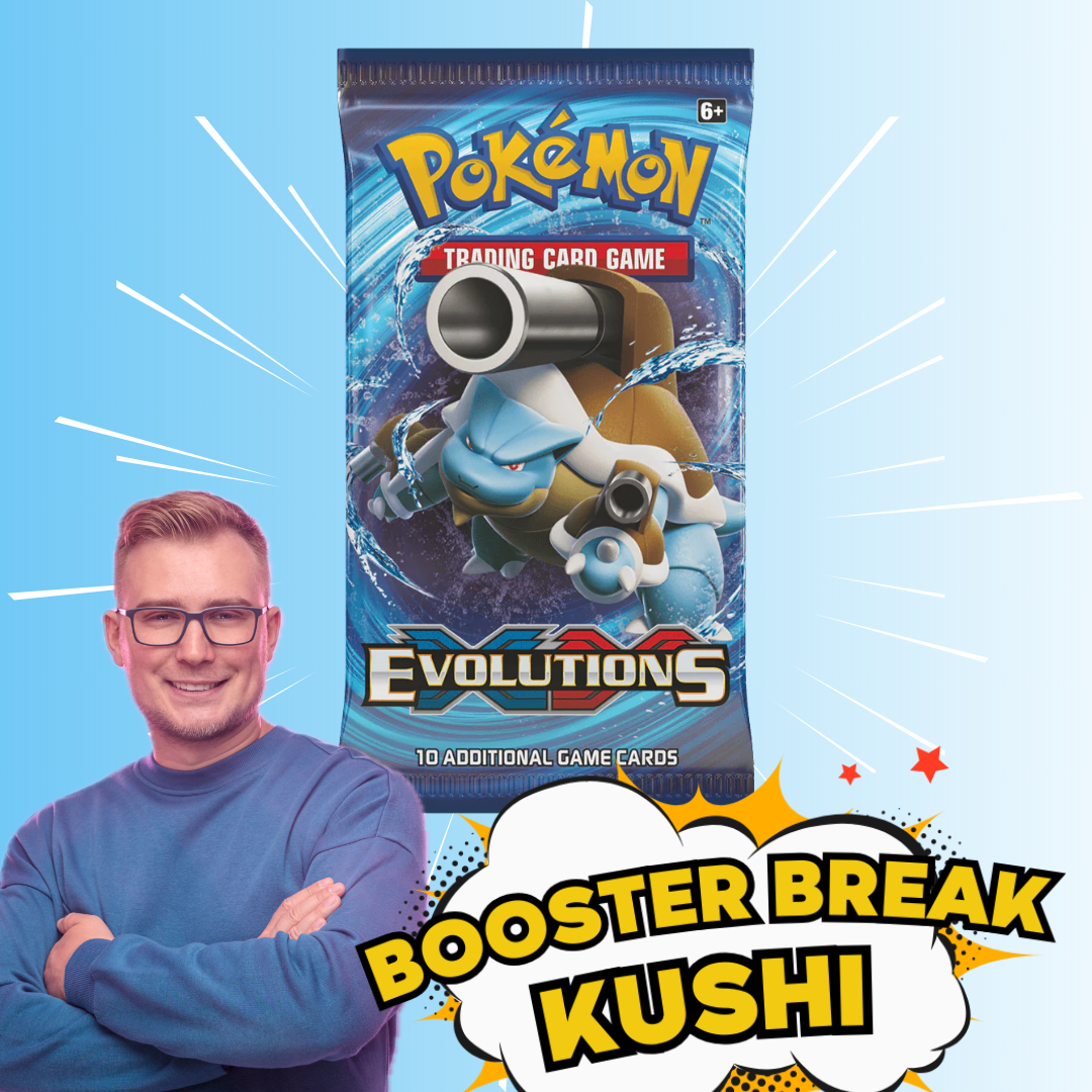 KUSHI BREAK - Booster - Evolutions