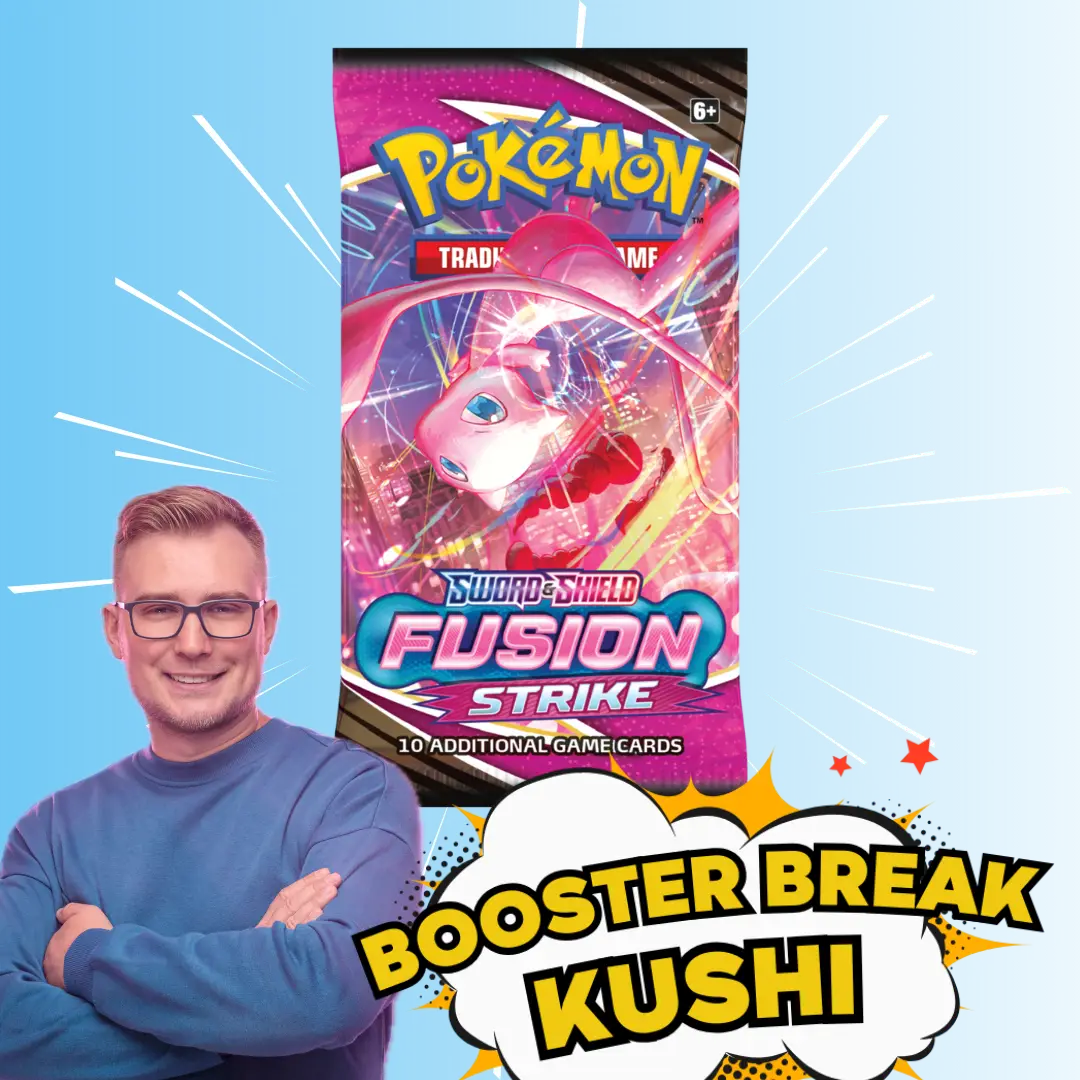KUSHI BREAK - Booster - Fusion Strike