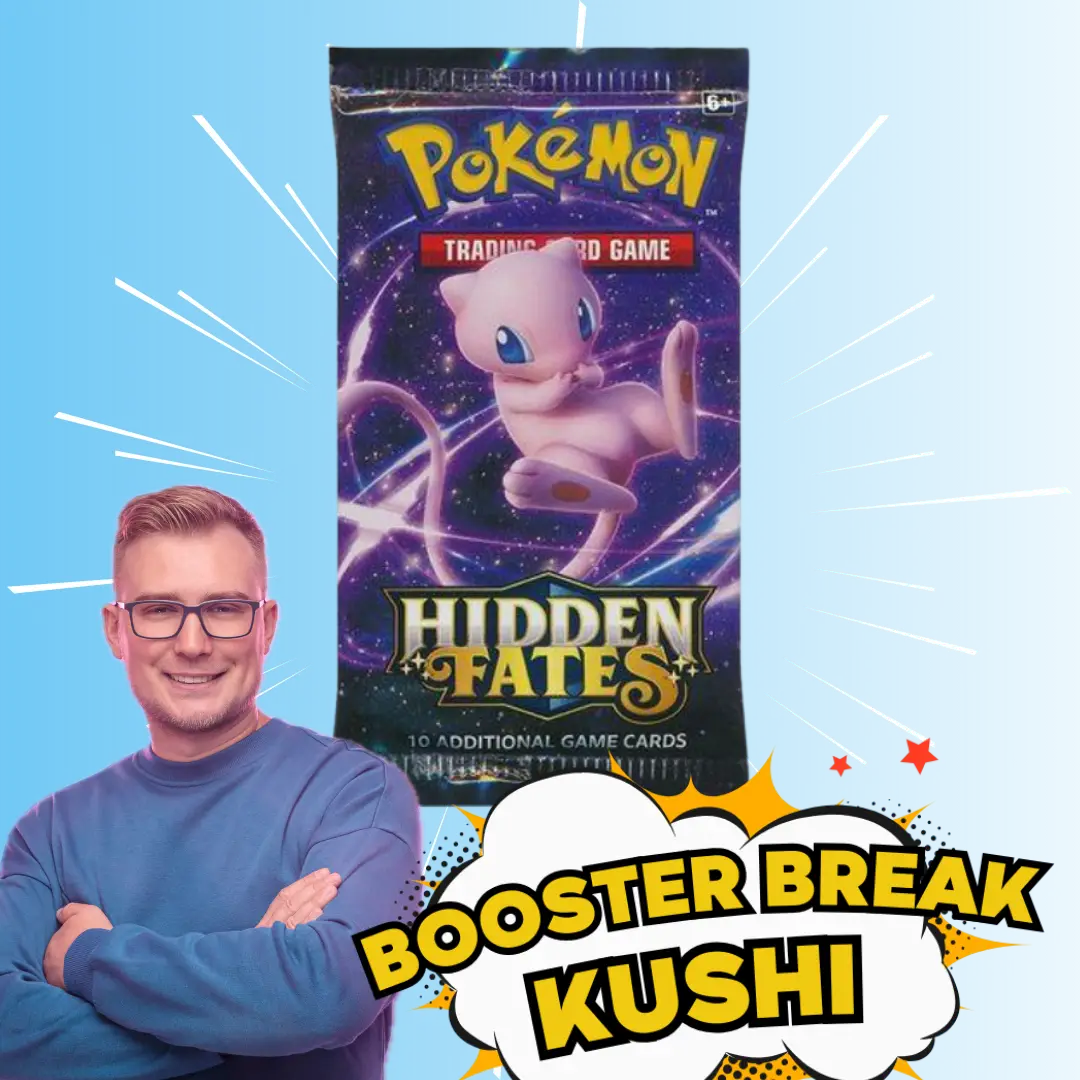 KUSHI BREAK - Booster - Hidden Fates