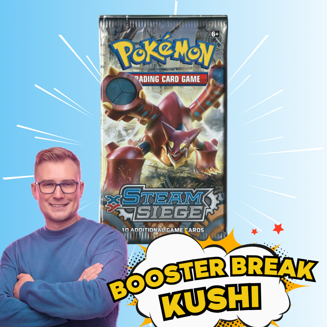 KUSHI BREAK - Booster - Steam Siege